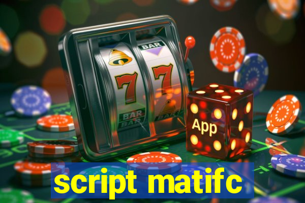 script matifc